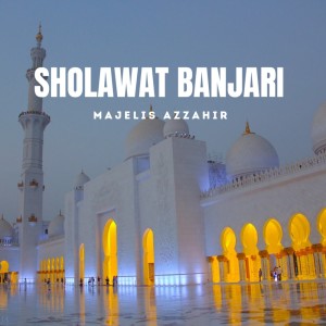 Album Sholawat Banjari oleh Majelis Azzahir