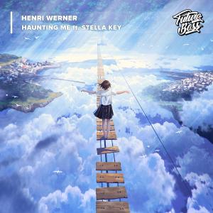 Listen to Haunting Me song with lyrics from Henri Werner
