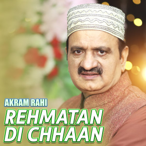 Album Rehmatan Di Chhaan oleh Akram Rahi
