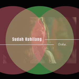 Album Sudah Kubilang from Ocka