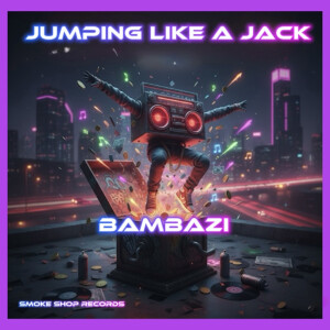 Album Jumping Like a Jack (Explicit) from Bambazi