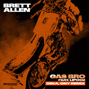 Album Gas Bro (DEKA, Ony Remix) from Brett Allen