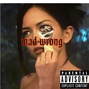 Truly的專輯Mad Wrong (Explicit)