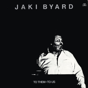 Album To Them - To Us from Jaki Byard