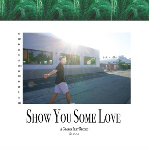 收聽Graham Riley的Show You Some Love歌詞歌曲