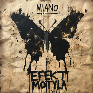 收听Miano的Efekt Motyla (Explicit)歌词歌曲