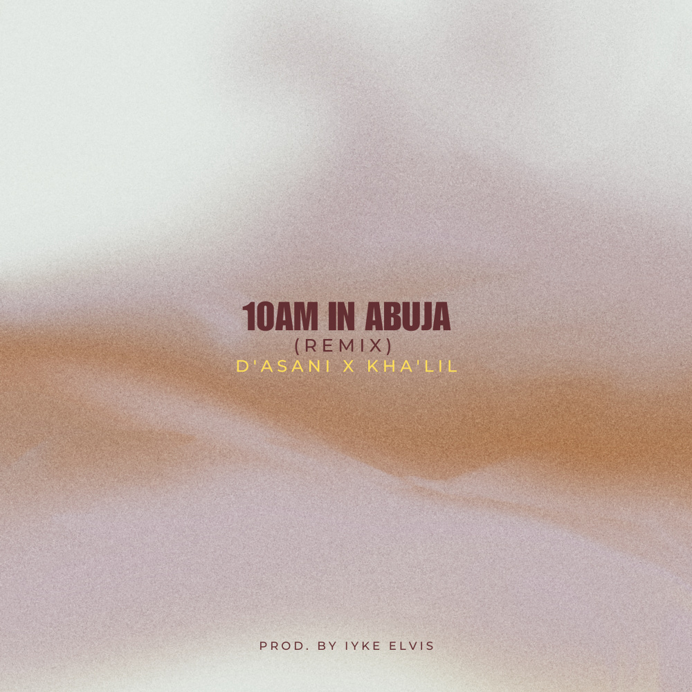 10am in Abuja (Remix|Explicit)