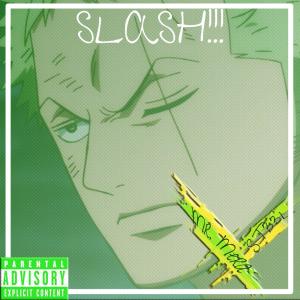 收聽ST33L的Zoro Rap "Slash!!" (feat. Mr. Mera|Explicit)歌詞歌曲