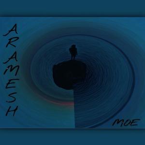 Listen to Aramesh song with lyrics from Moe