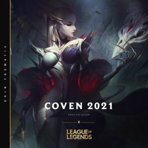 ดาวน์โหลดและฟังเพลง Coven - 2021 พร้อมเนื้อเพลงจาก 英雄联盟