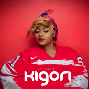 Listen to Kigori song with lyrics from Shilole