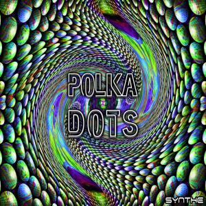 收听Synthe的Polka Dots歌词歌曲
