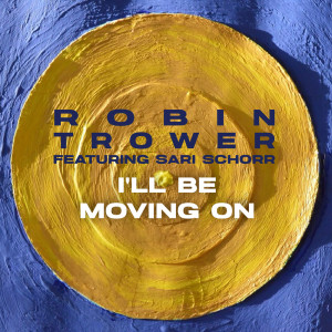 Album I'll Be Moving On oleh Robin trower