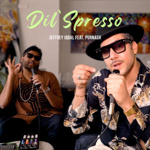 Jeffrey Iqbal的專輯Dil'Spresso (feat. Purnash)