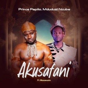 Listen to Akusafani song with lyrics from Prince papito