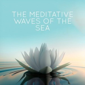 收聽Meditation and Relaxation的Sea Waves歌詞歌曲