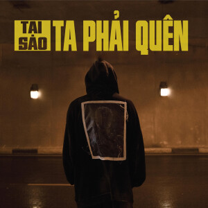 Album Tại Sao Ta Phải Quên from Nguyen Quoc