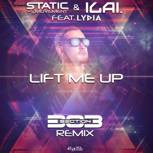 ดาวน์โหลดและฟังเพลง Lift Me Up (Section303 Remix) พร้อมเนื้อเพลงจาก Static Movement