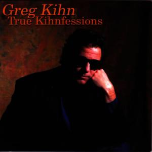อัลบัม True Kihnfessions ศิลปิน Greg Kihn