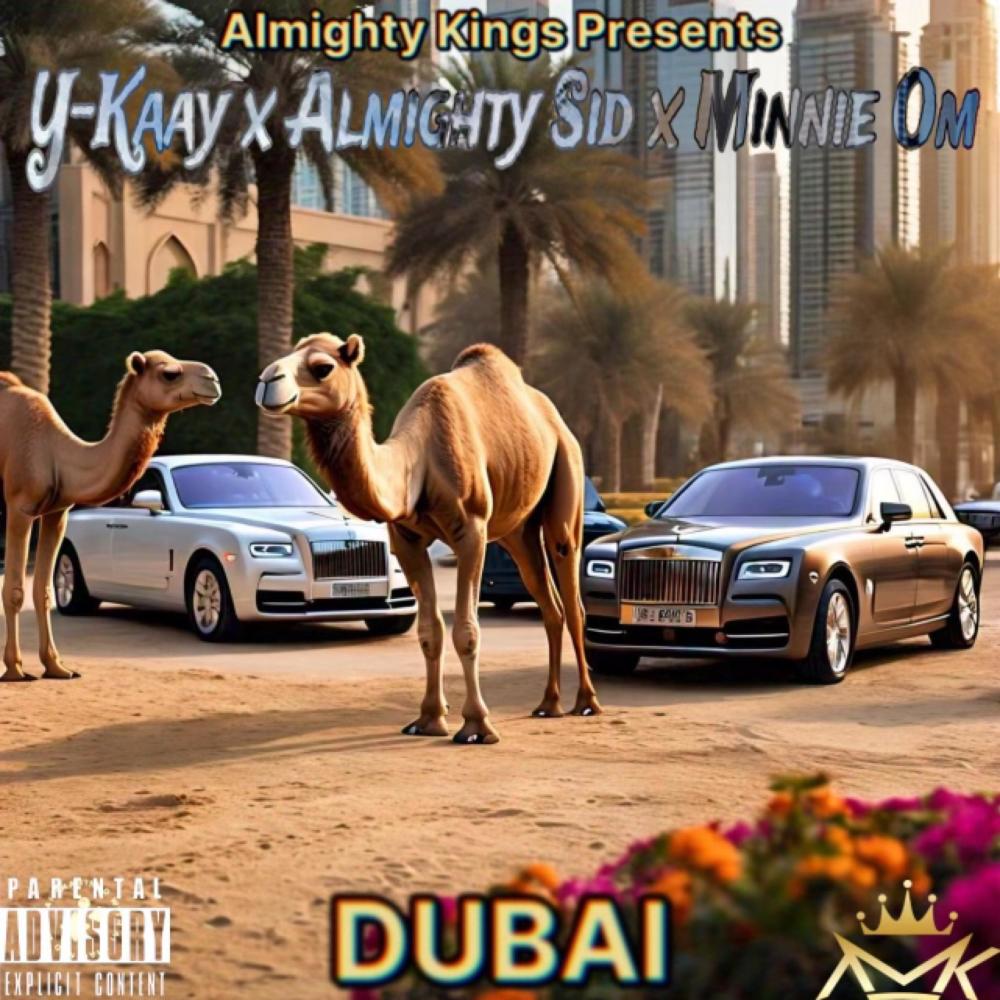Dubai (feat. Almighty Sid & Minnie Om) (Explicit)