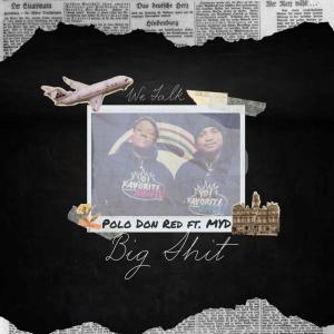 ดาวน์โหลดและฟังเพลง Bigg Shit (feat. Auntie Gee, Uncle P, Polo Don Red & Miss Ya Digg MYD) (Explicit) พร้อมเนื้อเพลงจาก Yo Favorite Uncensored Auntie