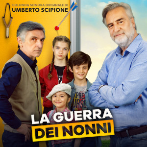 Album La Guerra Dei Nonni (Original Motion Picture Soundtrack) from Umberto Scipione