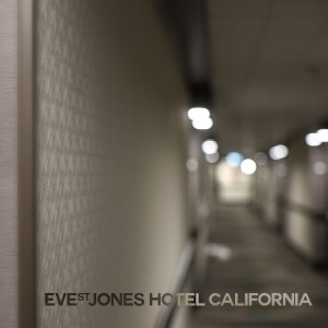 收聽Eve St. Jones的Hotel California歌詞歌曲
