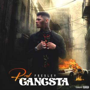 Album Real Gangsta (Explicit) from Presley