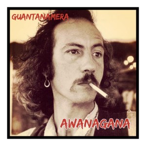 ดาวน์โหลดและฟังเพลง Guantanamera พร้อมเนื้อเพลงจาก Awanagana