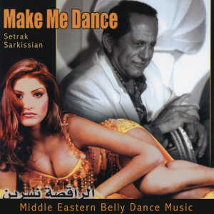Setrak Sarkissian的專輯Make Me Dance: Middle Eastern Belly Dance Music