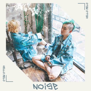 收聽HelloMelo的Noise歌詞歌曲