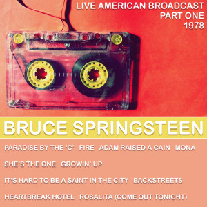 อัลบัม Live American Broadcast - Part One - 1978 ศิลปิน Bruce Springsteen