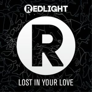 ดาวน์โหลดและฟังเพลง Lost In Your Love พร้อมเนื้อเพลงจาก Redlight