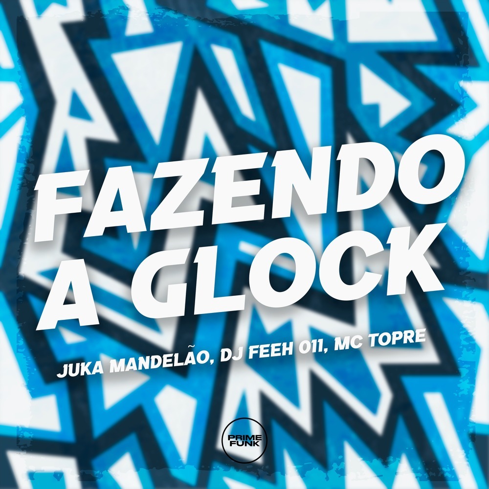 Fazendo a Glock (Explicit)