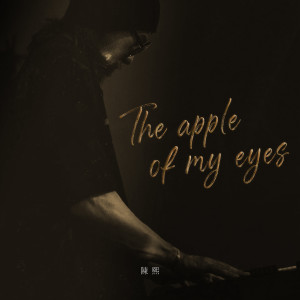 陳熙的專輯The Apple Of My Eyes