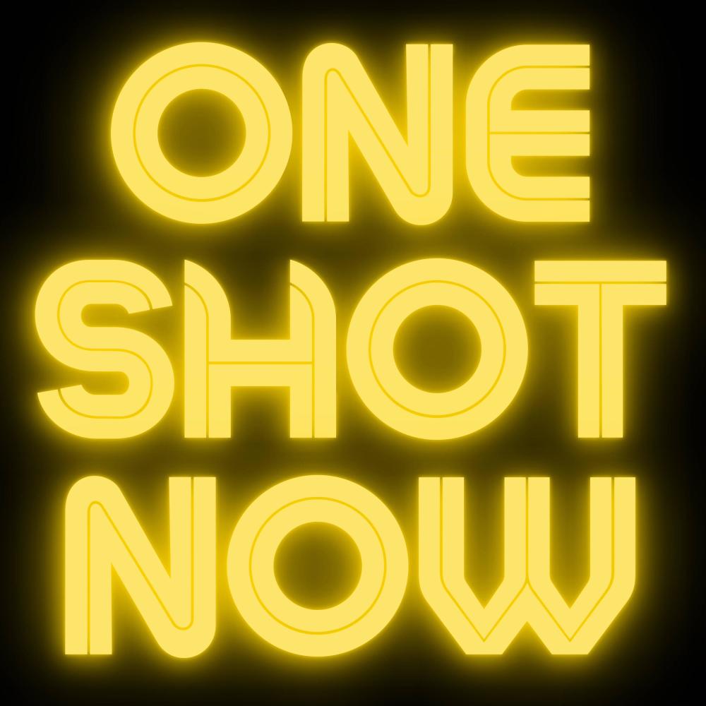 One Shot Now (Explicit)