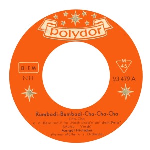 Listen to Rumbadi-Bumbadi-Cha-Cha-Cha song with lyrics from Margot Hielscher