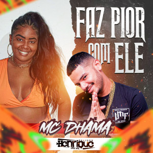 收聽DJ Henrique da VK的Faz Pior Com Ele (Explicit)歌詞歌曲