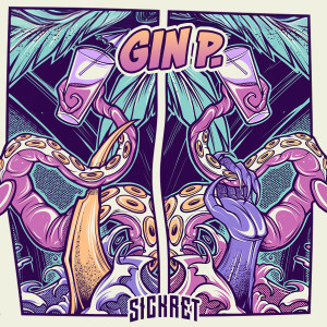 Album Gin P. (Explicit) from Sickret