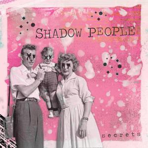 อัลบัม Secrets ศิลปิน Shadow People