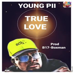 收聽117_Music的True Love (feat. Young Pii)歌詞歌曲