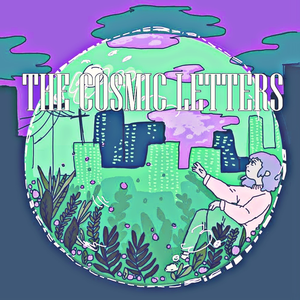The Cosmic Letters