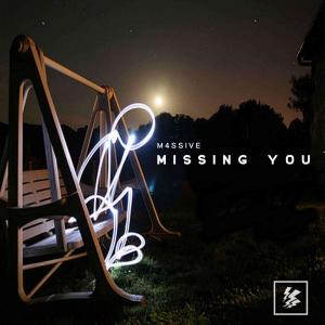 Listen to Missing You song with lyrics from M4SSIVE