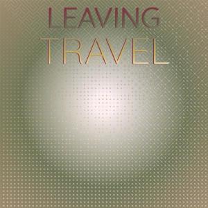 Listen to Leaving Travel song with lyrics from Katta Barat