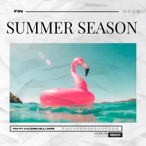 ดาวน์โหลดและฟังเพลง Summer Season (feat. Valerie Hill) พร้อมเนื้อเพลงจาก Fin