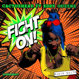 Cactushead的專輯Fight On (Radio Edits)