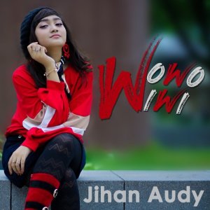 ดาวน์โหลดและฟังเพลง Wowo Wiwi พร้อมเนื้อเพลงจาก Jihan Audy