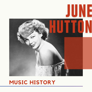 June Hutton的專輯June Hutton - Music History
