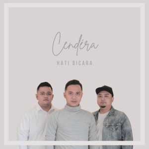 Hati Bicara dari Cendera