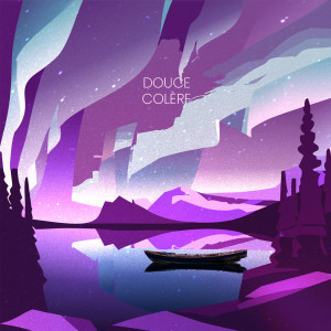 Listen to DOUCE COLERE (Explicit) song with lyrics from 马丁·路德